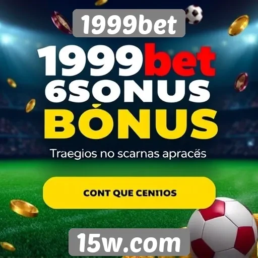Ofertas de bônus e promoções na plataforma 1999bet